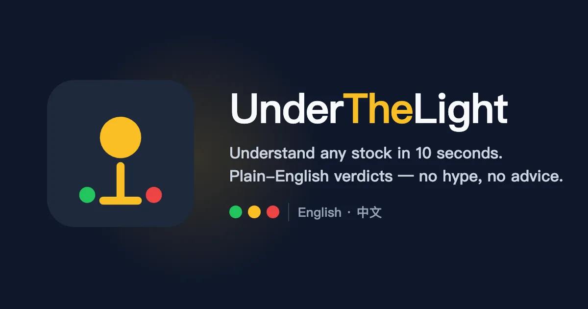 UnderTheLight: plain-English stock analysis, shown as traffic-light verdicts